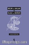 Bilim ve Ahlak & Olgu ve Değer