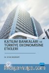 Katılım Bankaları ve Türkiye Ekonomisine Etkileri