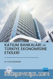 Katılım Bankaları ve Türkiye Ekonomisine Etkileri
