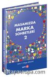 Masamızda Marka Sohbetleri 2