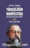Üç Tarz-ı Siyaset Türkçülüğün Manifestosu