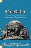 Boyunduruk & Rus Kimliğinin İnşasında Moğol Tatar Boyunduruğu ve Tarih Ders Kitaplarında Konar Göçer Ötekinin İnşası