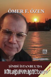 Şimdi İstanbul'da Olmak Vardı