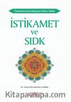 Ümmetin Kurtuluşuna Giden Yolda İstikamet ve Sıdk