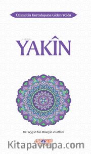 Ümmetin Kurtuluşuna Giden Yolda Yakin