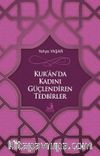 Kur'an'da Kadını Güçlendiren Tedbirler