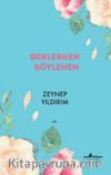 Beklerken Söylenen