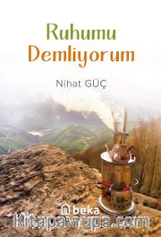 Ruhumu Demliyorum