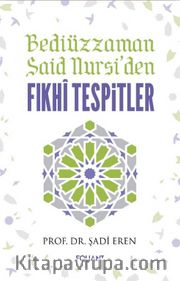 Bediüzzaman Said Nursi'den Fıkhi Tespitler