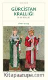 Gürcistan Krallığı (XI-XIV. Yüzyıllar)