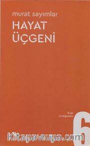 Hayat Üçgeni / Kapı Aralığından 6