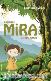 Küçük Kız Mira ve Dev Adam