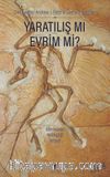 Yaratılış mi Evrim mi? & Bilim İnsanları Yaratılışçılığı Tartışıyor