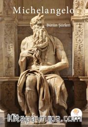 Michelangelo / Bütün Şiirleri