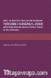 Şekil ve Muhteva Özellikleri Açısından Terceme-i Kanunu’l-Edeb