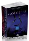 Gölgeler Serisi Takım Set (2 Kitap)