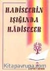Hadislerin Işığında Hadiseler