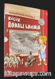 Küçük Romalı Lavinia / Geçmişten Gelen Çocuklar 2