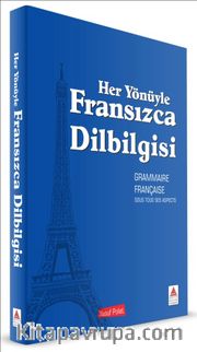 Her Yönüyle Fransızca Dilbilgisi