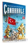 Mehmetçiğin Kanının Bayraklaştığı Yer Çanakkale 1 / Çanakkale Geçilmez