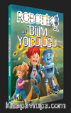 Robotik ile Bilim Yolculuğu