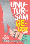 Unutursam Geçer Belki
