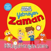 Sevimli Dostlar <br /> Yetmeyen Zaman