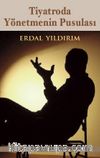 Tiyatroda Yönetmenin Pusulası