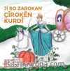 Ji Bo Zarokan Çîrokên Kurdî (Çocuklar Için Kürtçe Masallar)