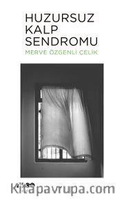 Huzursuz Kalp Sendromu 