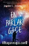 En Parlak Gece / Köken 3
