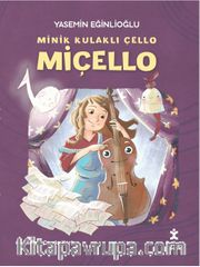 Minik Kulaklı Çello Miçello