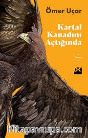 Kartal Kanadını Açtığında