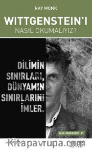 Wittgenstein’ı Nasıl Okumalıyız?