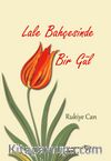 Lale Bahçesinde Bir Gül