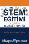 STEM Eğitimi El Kitabı: Teoriden Pratiğe