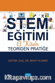 STEM Eğitimi El Kitabı: Teoriden Pratiğe