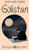 Gülistan-Şeyh Sadi-i Şirazi Yayına 