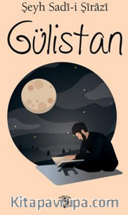 Gülistan-Şeyh Sadi-i Şirazi Yayına 
