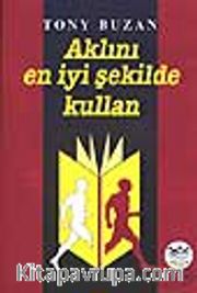 Aklını En İyi Şekilde Kullan