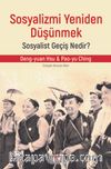 Sosyalizmi Yeniden Düşünmek: Sosyalist Geçiş Nedir ?