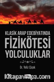 Klasik Arap Edebiyatında Fizikötesi Yolculuklar