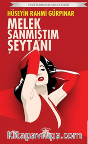 Melek Sanmıştım Şeytanı Unutturmadıklarımız Serisi