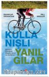 Kullanışlı Yanılgılar & Kendini Kandıran Beynin Gücü ve Çelişkisi