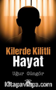 Kilerde Kilitli Hayat