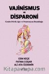Vajinismus ve Disparoni & Genito-Pelvik Ağrı ve Penetrasyon Bozukluğu