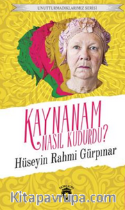 Kaynanam Nasıl Kudurdu? 