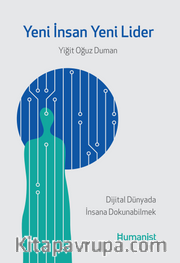 Yeni İnsan, Yeni Lider <br /> Dijital Dünyada İnsana Dokunabilmek