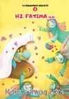 Hz. Fatıma (s.a.) / 14 Masumun Hayatı(2)