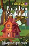 3 Süper Güç 2 / Pireli Evin Pasaklıları